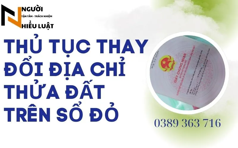 Thủ tục thay đổi địa chỉ thường trú trên sổ đỏ