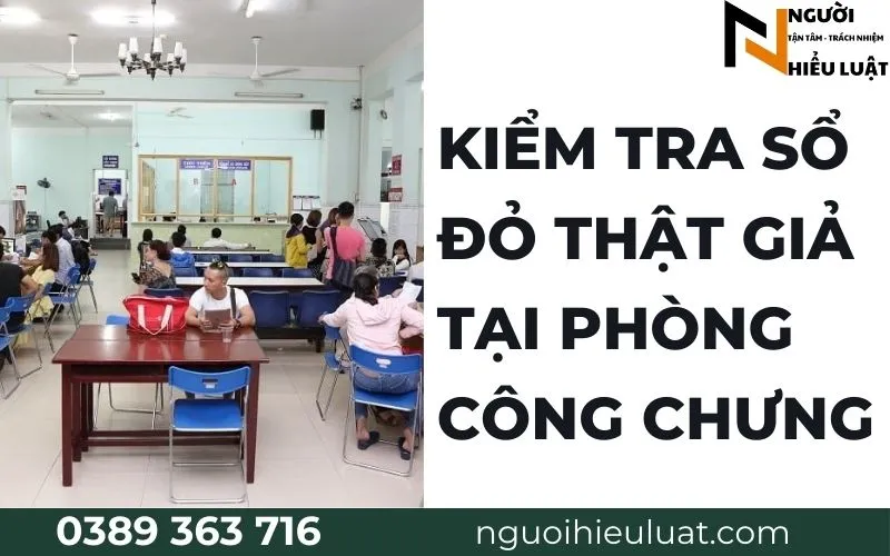 Kiểm tra sổ đỏ tại phòng công chứng