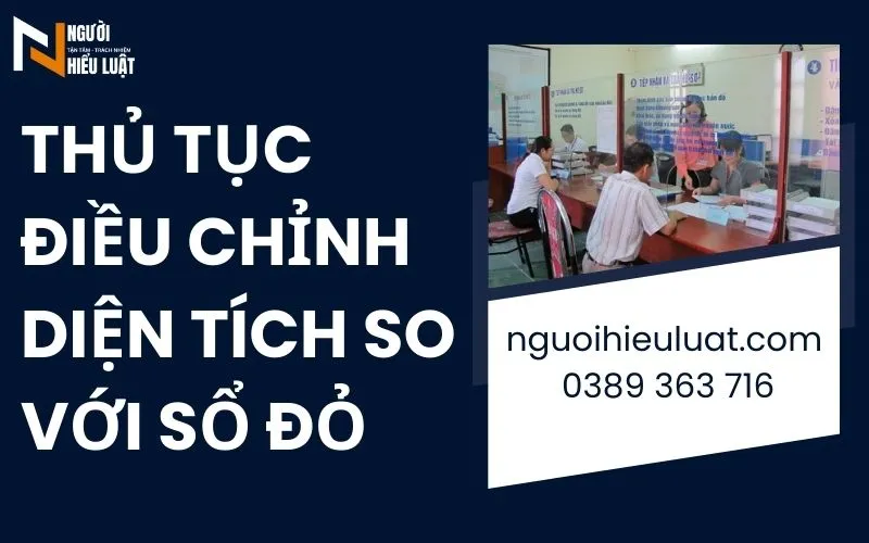 Thủ tục điều chỉnh diện tích khác sổ đỏ