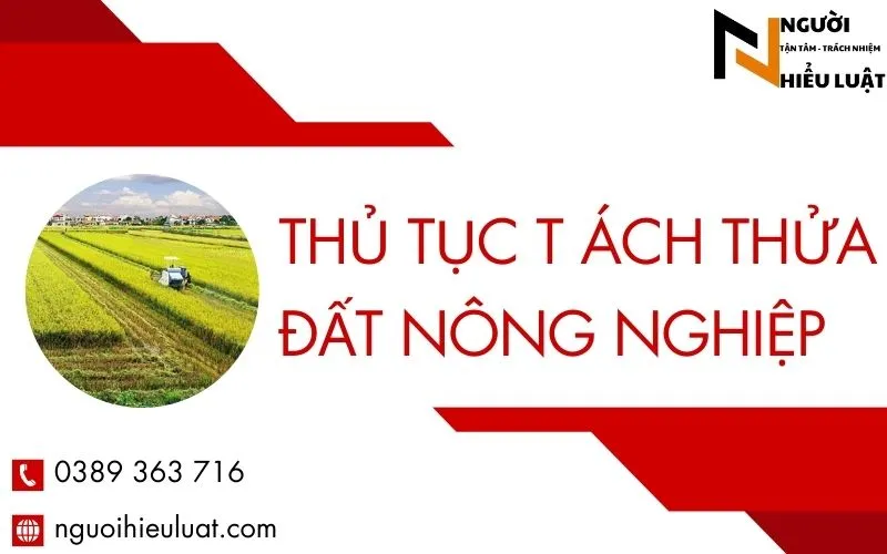 Thủ tục tách thửa đất nông nghiệp