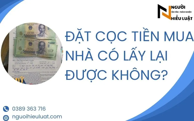 Cọc tiền mua nhà lấy lại được không?
