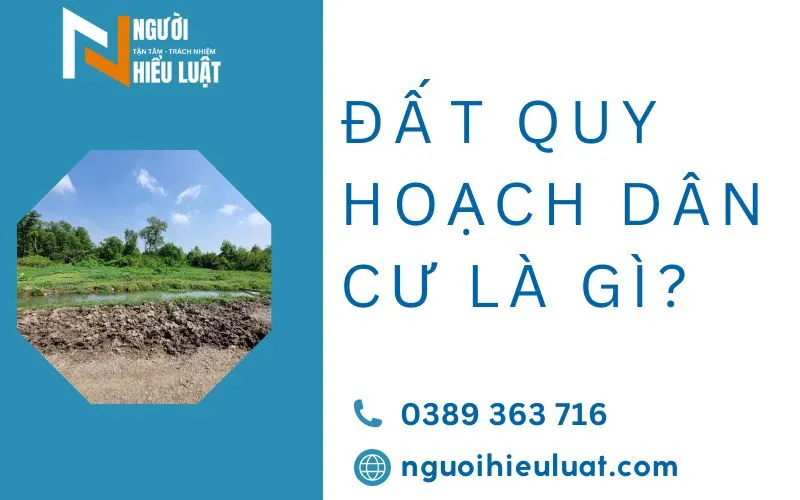 Đất quy hoạch dân cư là gì?