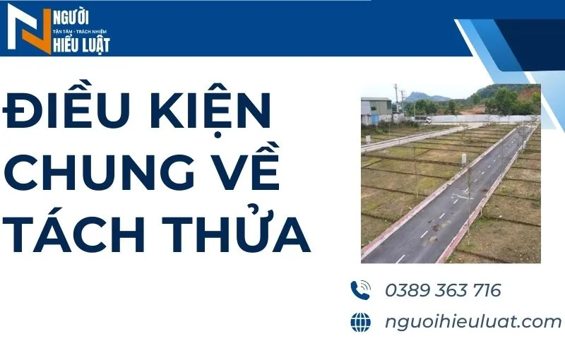 Điều kiện chung về tách thửa