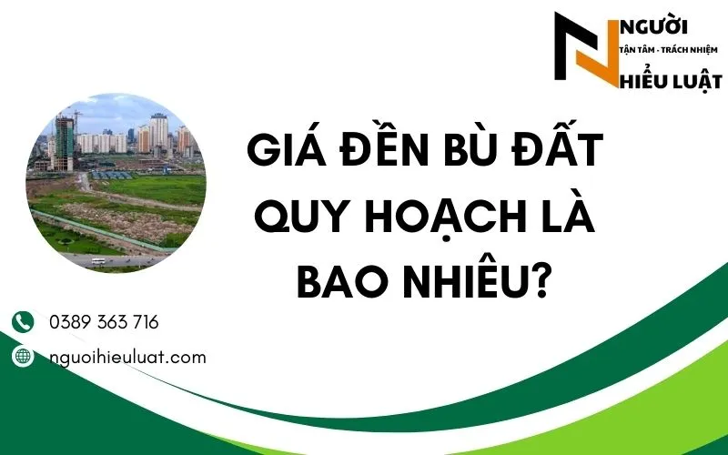Giá đền bù quy hoạch là bao nhiêu