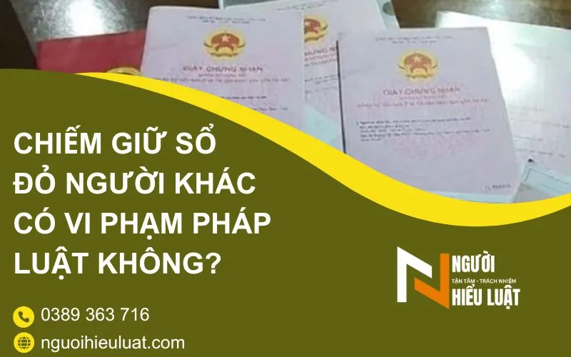 Hành vi chiếm giữ sổ đỏ người khác