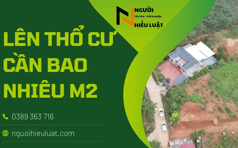 Lên thổ cư cần bao nhiêu m2? giải đáp từ chuyên gia