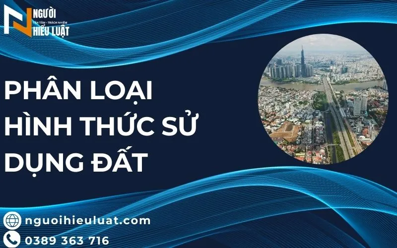 Phân loại hình thức sử dụng đất