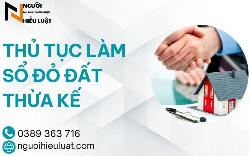 Thủ tục làm sổ đỏ đất thừa kế