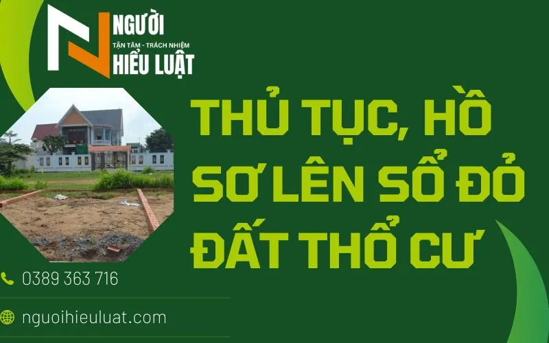 Thủ tục lên sổ đỏ đất thổ cư