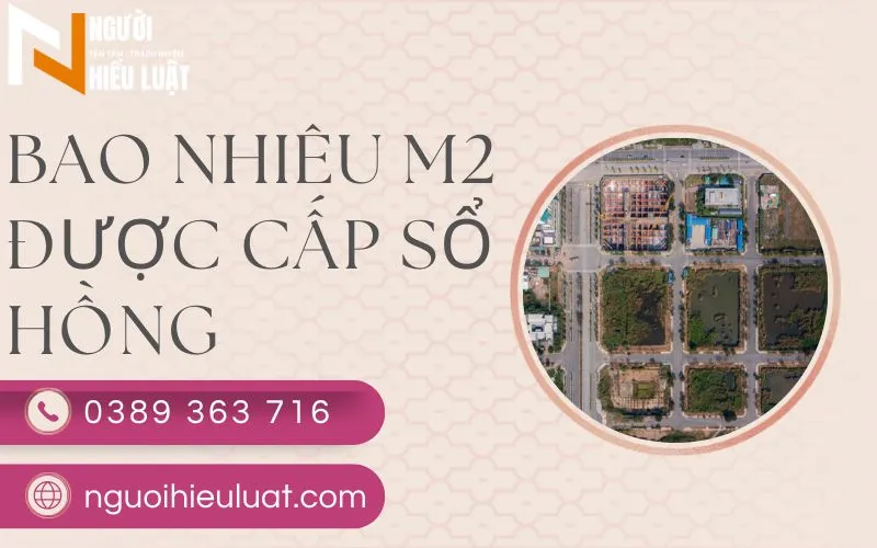 Bao nhiêu m2 được cấp sổ hồng? Giải đáp chi tiết