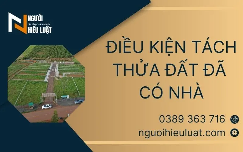 Thủ tục tách thửa đất đã có nhà mới nhất hiện nay