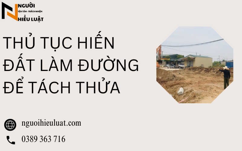 Hiến đất làm đường để tách thửa