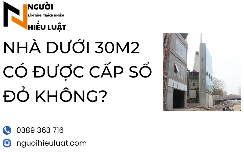 Nhà dưới 30m2 được cấp sổ đỏ không?