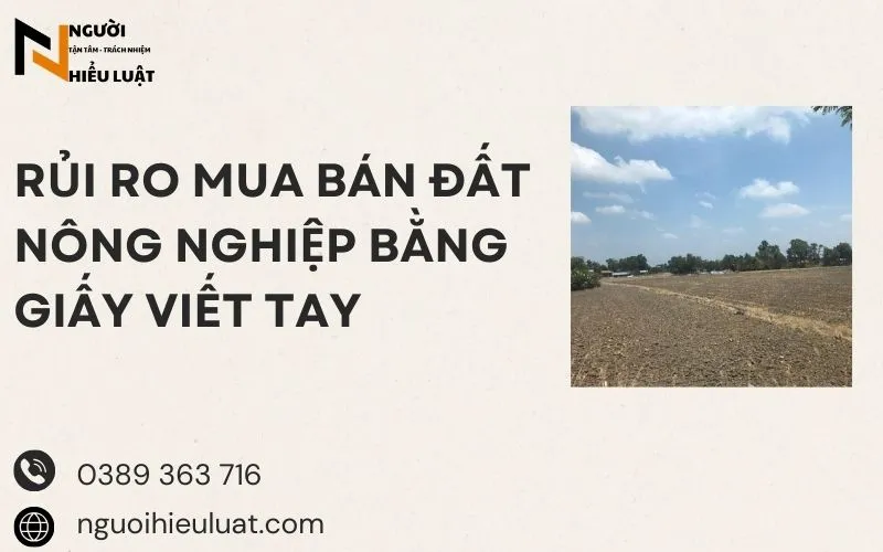 Rủi ro mua bán nông nghiệp bằng giấy tay