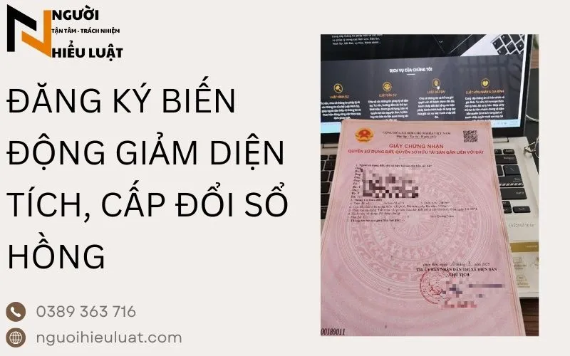 Đăng ký biến động giảm diện tích và cấp đổi sổ đỏ sang sổ hồng