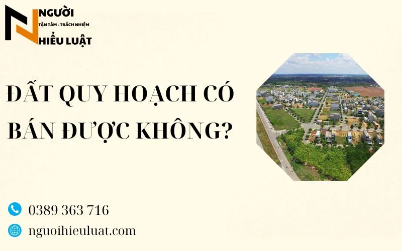Đất quy hoạch có bán được không? giải đáp từ chuyên gia