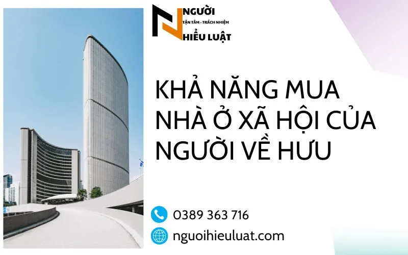 Khả năng mua nhà ở xã hội của người về hưu