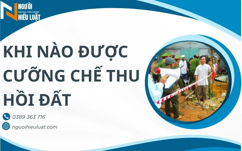 Khi nào cưỡng chế thu hồi đất