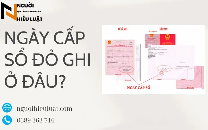 Ngày cấp sổ đỏ ghi ở đâu? giải đáp chi tiết