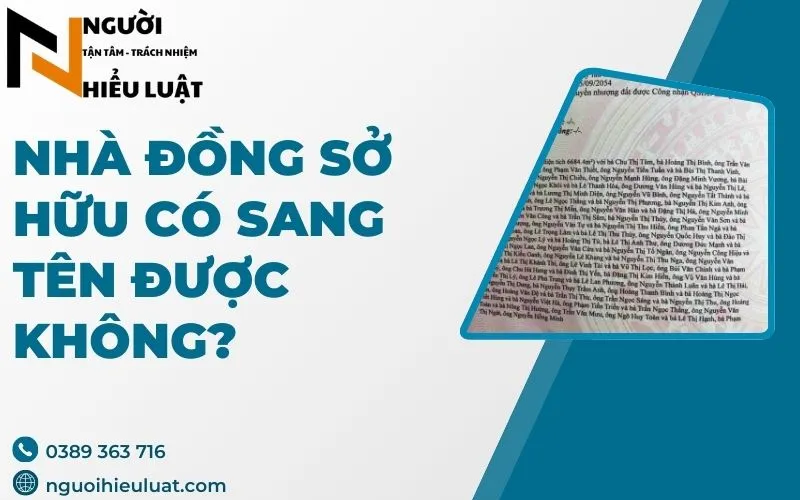 Nhà đồng sở hữu có sang tên được không
