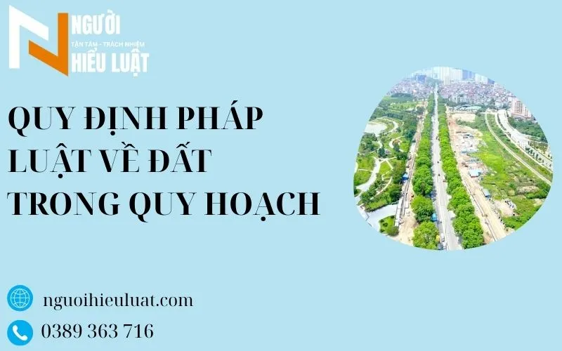 Quy định pháp luật về đất trong quy hoạch