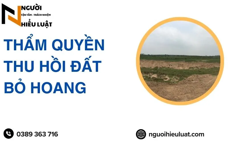 Thẩm quyền thu hồi đất bỏ hoang