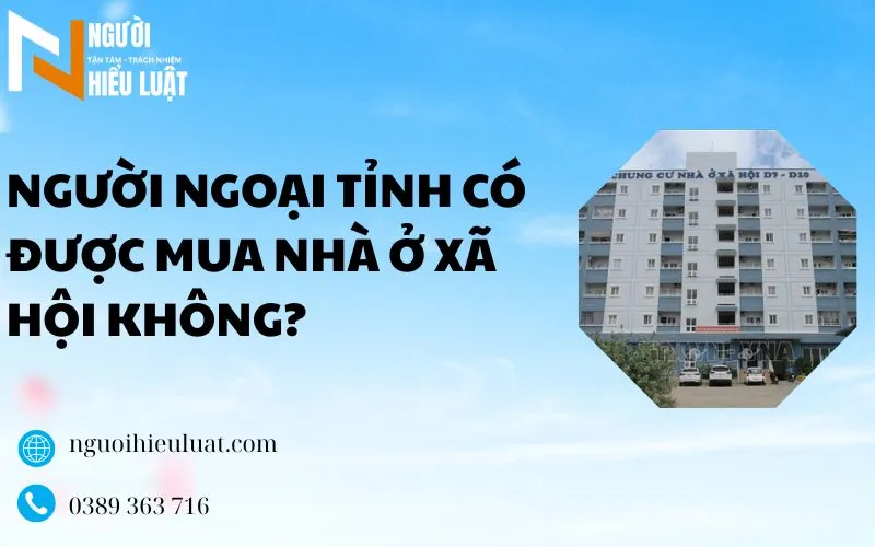 Người ngoại tỉnh có được mua nhà ở xã hội không?