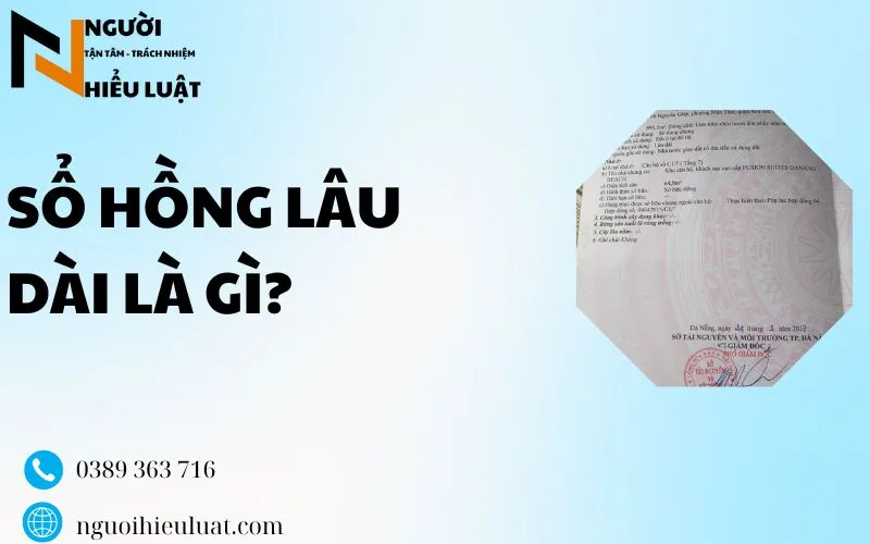 Sổ hồng lâu dài là gì? thời hạn sử dụng bao lâu