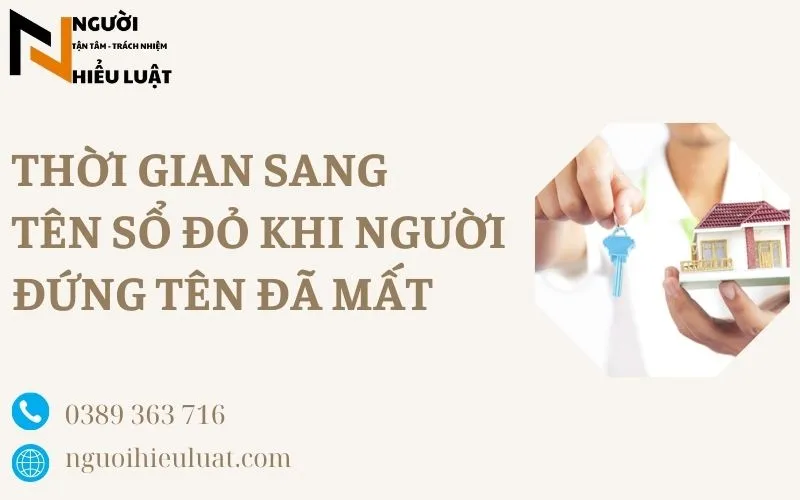 Sang tên sổ đỏ khi người đứng tên đã mất thời gian bao lâu?
