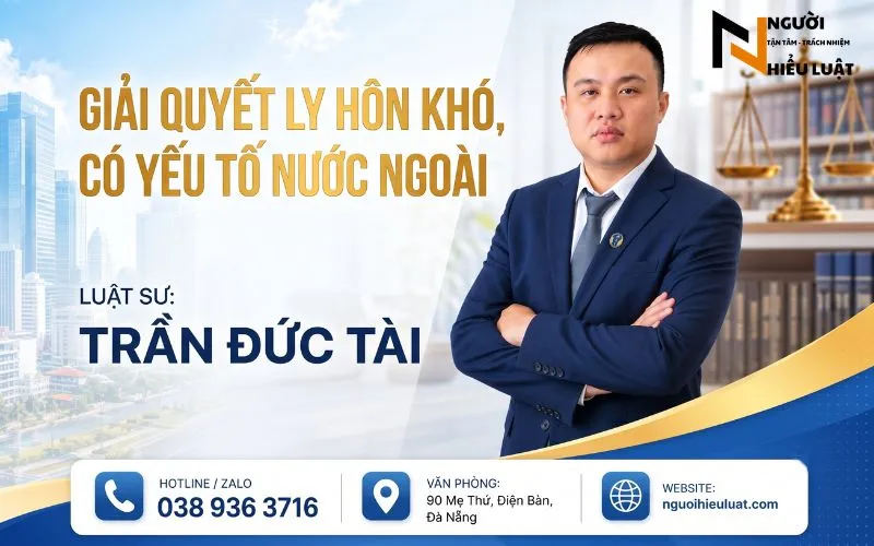 Giải Quyết Ly Hôn Khó (Nước Ngoài, Vắng Mặt, Đi Tù): Hồ Sơ, Thời Gian & Chi Phí