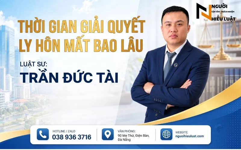 Thời Gian Giải Quyết Ly Hôn Mất Bao Lâu? Cách làm nhanh